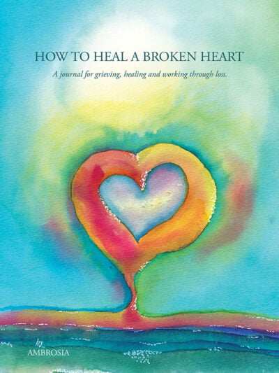 How To Heal A Broken Heart