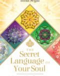 The Secret Language of Your Soul