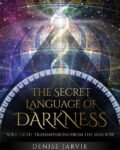 The Secret Language of Darkness